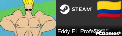 Eddy EL Profe$or Steam Signature