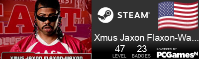 Xmus Jaxon Flaxon-Waxon Steam Signature