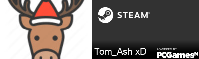 Tom_Ash xD Steam Signature
