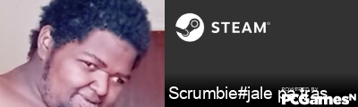 Scrumbie#jale pa tras Steam Signature