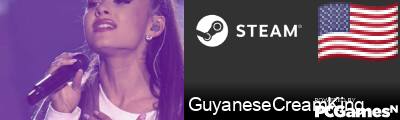 GuyaneseCreamKing Steam Signature