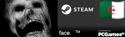 face.  ™ Steam Signature