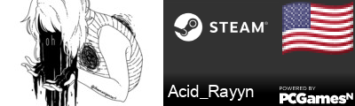 Acid_Rayyn Steam Signature