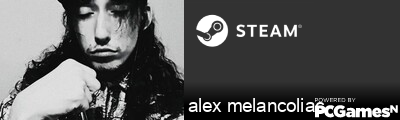 alex melancoliac Steam Signature