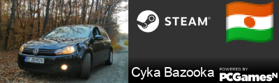 Cyka Bazooka Steam Signature