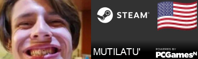 MUTILATU' Steam Signature