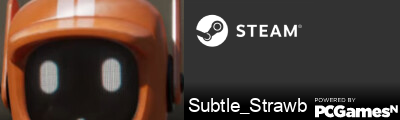 Subtle_Strawb Steam Signature