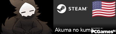 Akuma no kuma Steam Signature