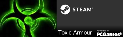 Toxic Armour Steam Signature