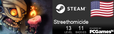 Streethomicide Steam Signature