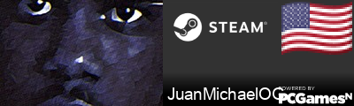 JuanMichaelOG Steam Signature