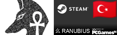 么 RANUBIUS 么 Steam Signature