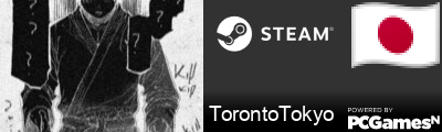 TorontoTokyo Steam Signature