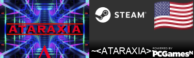 ~<ATARAXIA>~ Steam Signature