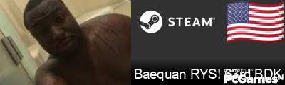 Baequan RYS! 63rd BDK Steam Signature