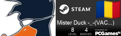 Mister Duck -_-(VAC...) Steam Signature