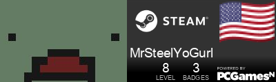 MrSteelYoGurl Steam Signature