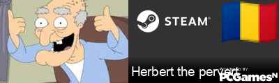 Herbert the pervert Steam Signature