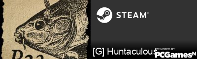 [G] Huntaculous Steam Signature