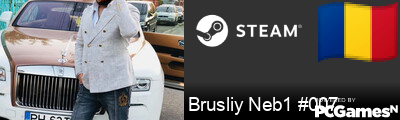 Brusliy Neb1 #007 Steam Signature