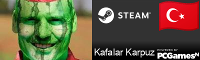 Kafalar Karpuz Steam Signature