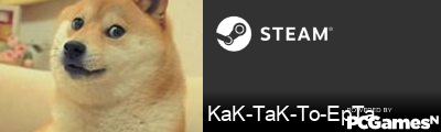KaK-TaK-To-EpTa Steam Signature