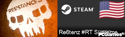 Re6tenz #RT Supreme Steam Signature