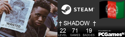 † SHADOW  † Steam Signature