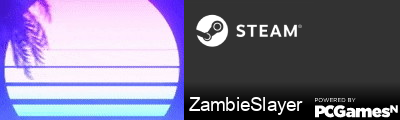 ZambieSlayer Steam Signature