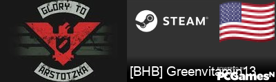 [BHB] Greenvitamin13 Steam Signature