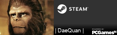 | DaeQuan | Steam Signature