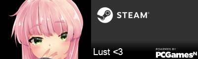 Lust <3 Steam Signature