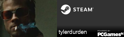 tylerdurden Steam Signature