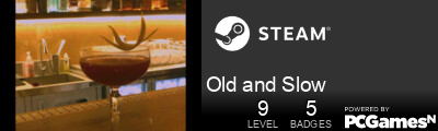 Old and Slow Steam Signature