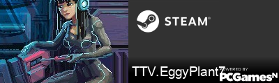 TTV.EggyPlant7 Steam Signature