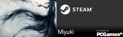 Miyuki Steam Signature