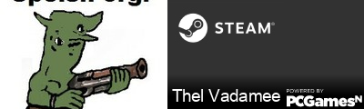 Thel Vadamee Steam Signature