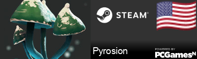 Pyrosion Steam Signature