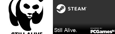 Still Alive. Steam Signature