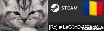 [Ro] # LeG3nD-MEeoWw Steam Signature