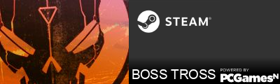 BOSS TROSS Steam Signature
