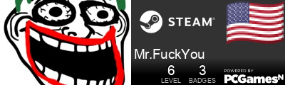 Mr.FuckYou Steam Signature