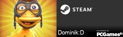 Dominik:D Steam Signature