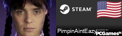 PimpinAintEazy Steam Signature