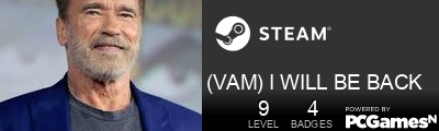 (VAM) I WILL BE BACK Steam Signature
