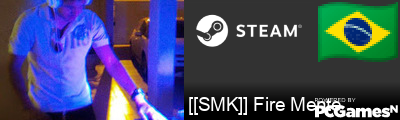 [[SMK]] Fire Mente Steam Signature
