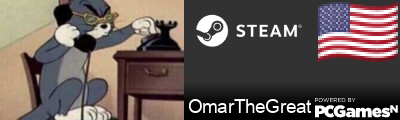 OmarTheGreat Steam Signature