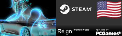 Reign ******* Steam Signature