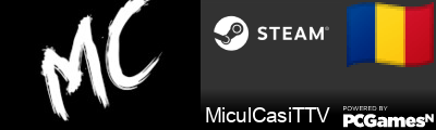 MiculCasiTTV Steam Signature