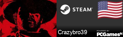 Crazybro39 Steam Signature